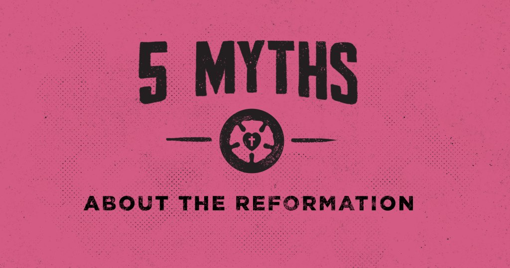对宗教改革的五种迷思